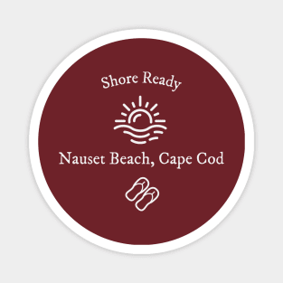 Shore Ready 1 Nauset Beach Magnet